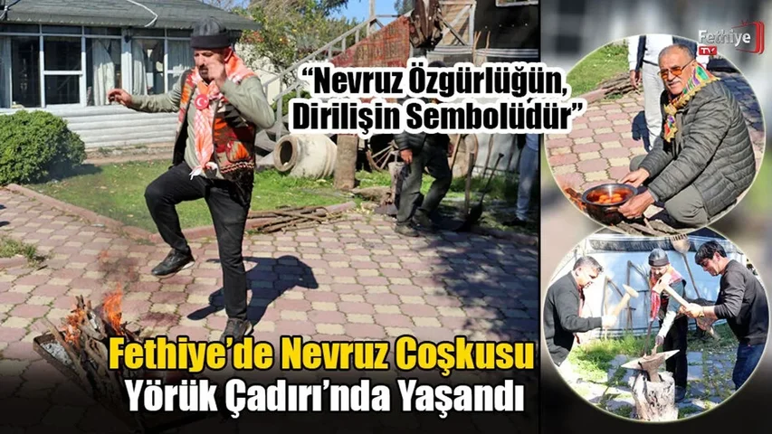 Fethiye’de Nevruz Coşkusu Yörük Çadırı’nda Yaşandı