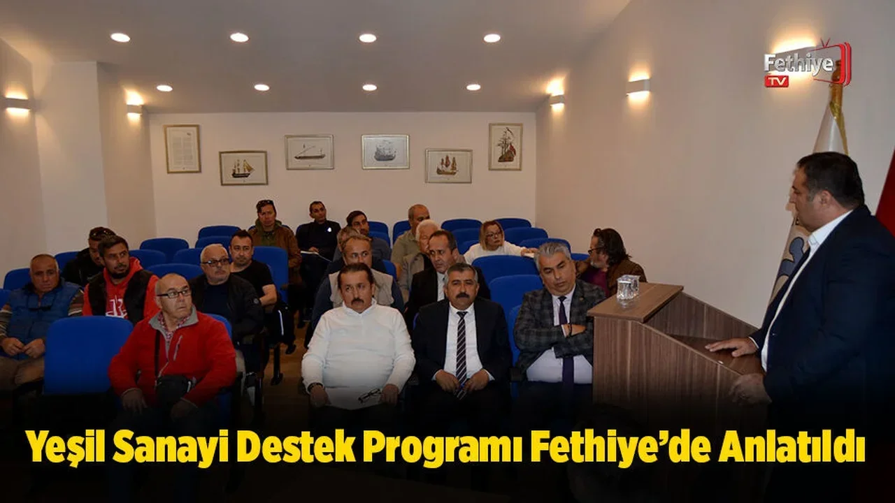 Yeşil Sanayi Destek Programı Fethiye’de Anlatıldı