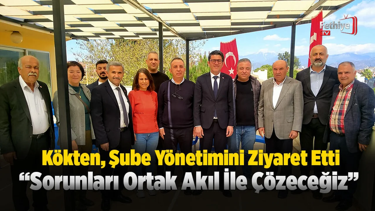 Kökten, “Sorunları Ortak Akıl İle Çözeceğiz”