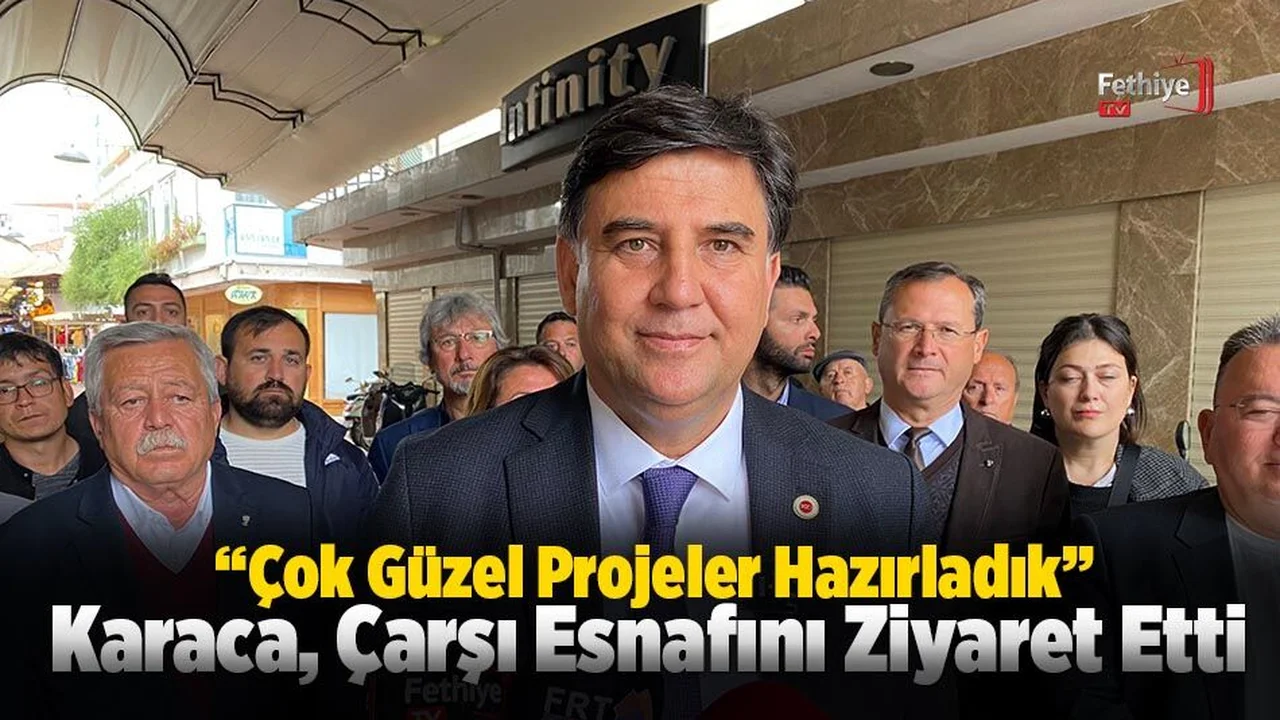 Karaca, Çarşı Esnafını Ziyaret Etti