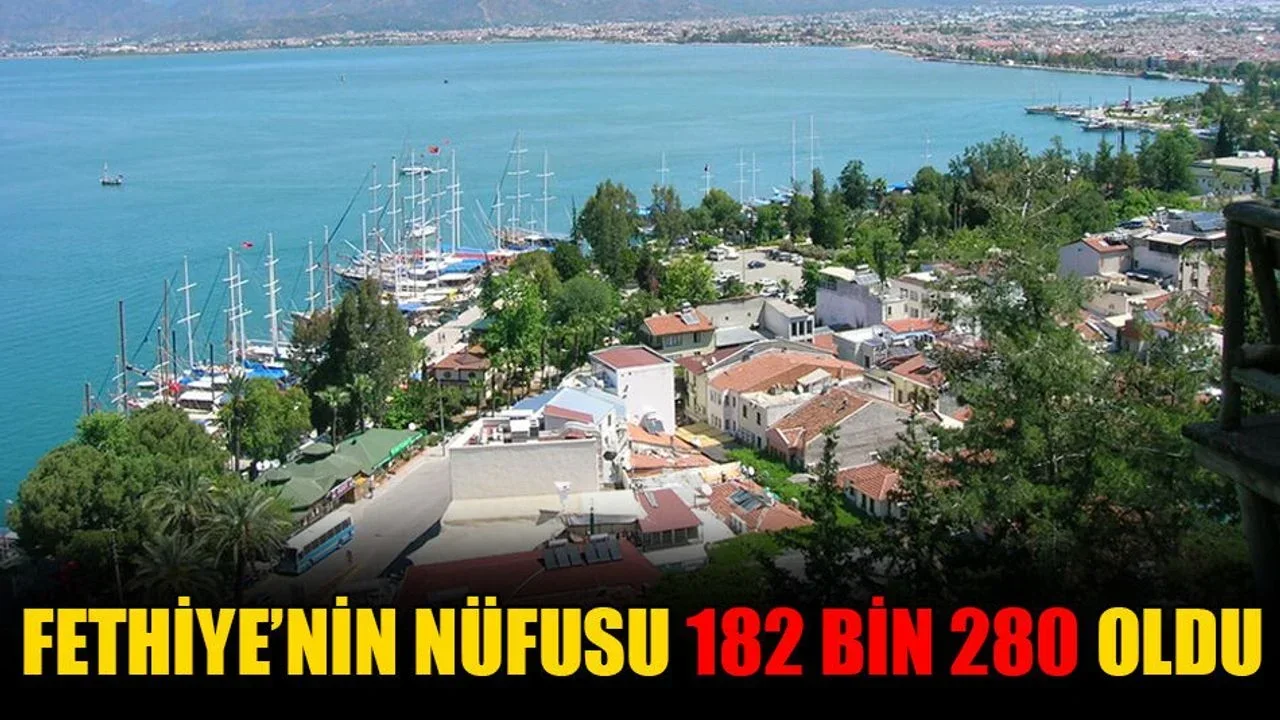 Fethiye’nin Nüfusu 182 Bin 280 Oldu