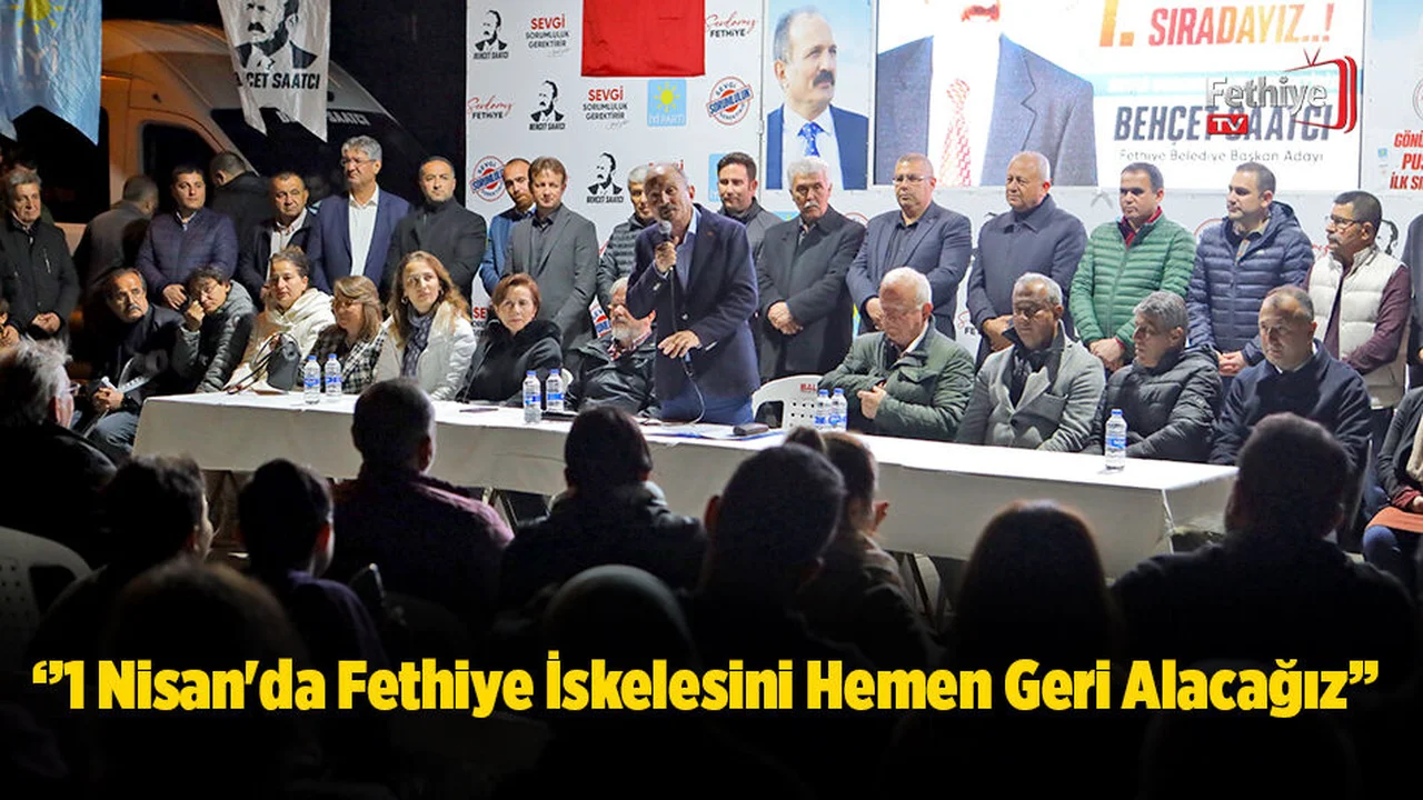 Saatcı; ‘Fethiye İskelesini Yeniden Fethiyelilerin Yapacağız’