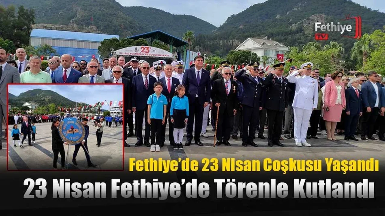 Fethiye’de 23 Nisan Coşkusu Yaşandı