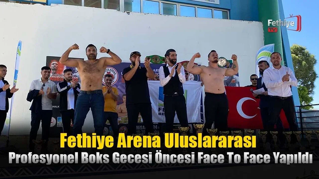 Fethiye Arena Uluslararası Profesyonel Boks Gecesi Öncesi Face To Face Yapıldı