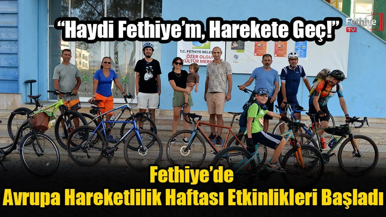 Fethiye’de Avrupa Hareketlilik Haftası Etkinlikleri Başladı