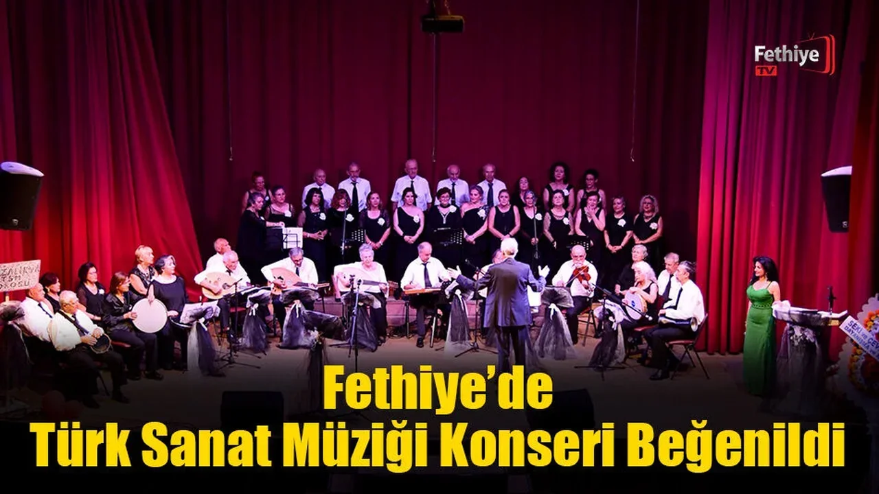 Fethiye’de Türk Sanat Müziği Konseri Beğenildi