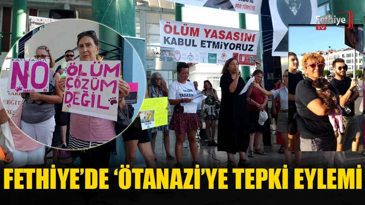 Fethiye’de ‘Ötanazi’ye Tepki Eylemi