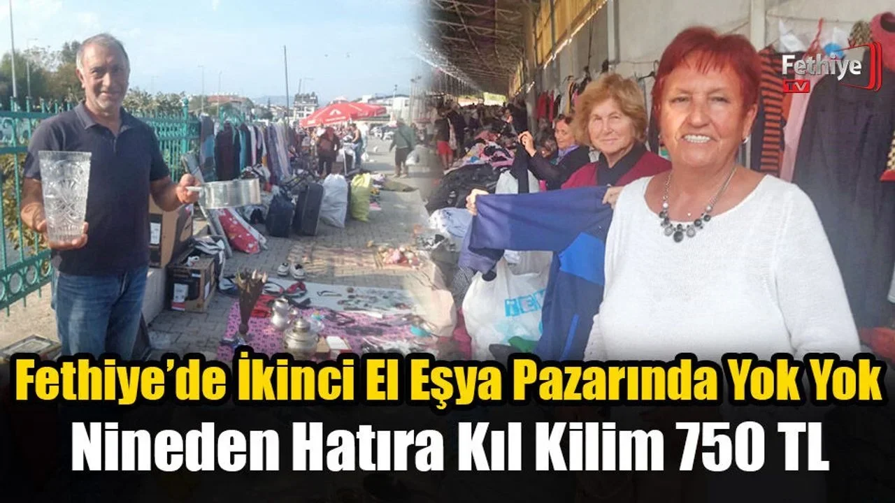 Fethiye’de İkinci El Eşya Pazarında Yok Yok