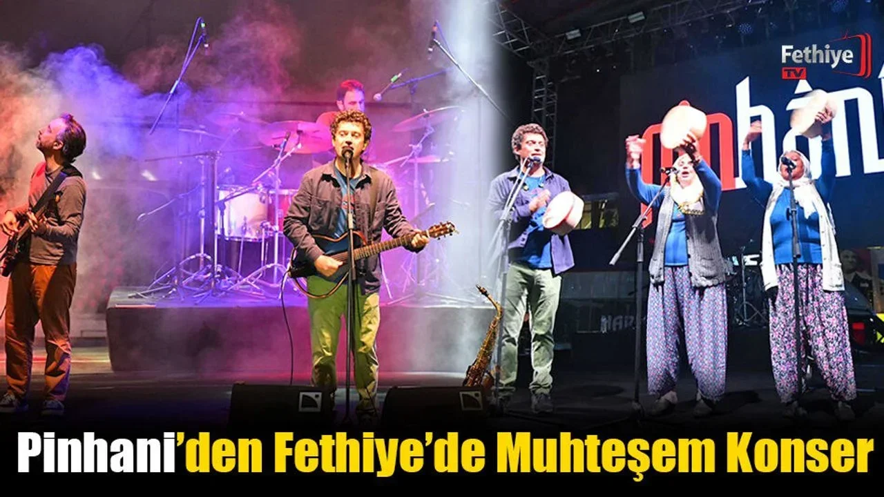 Pinhani’den Fethiye’de Muhteşem Konser