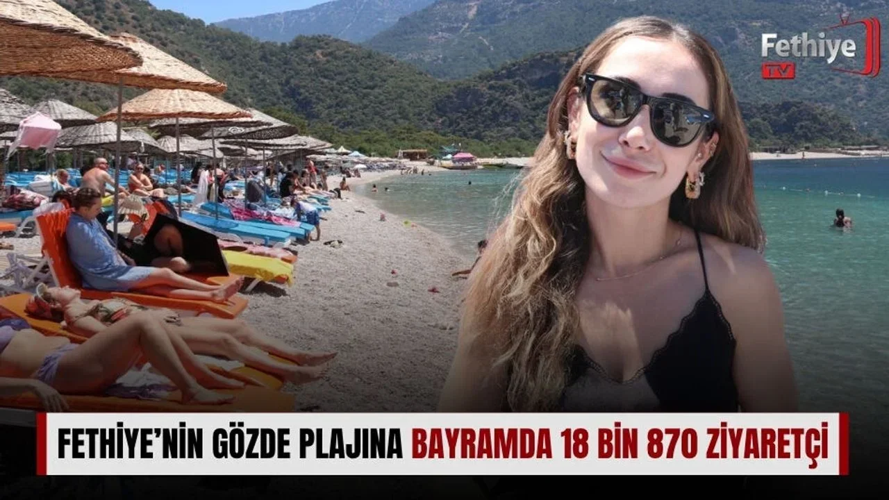 Fethiye’nin Gözde Plajına Bayramda 18 Bin 870 Ziyaretçi