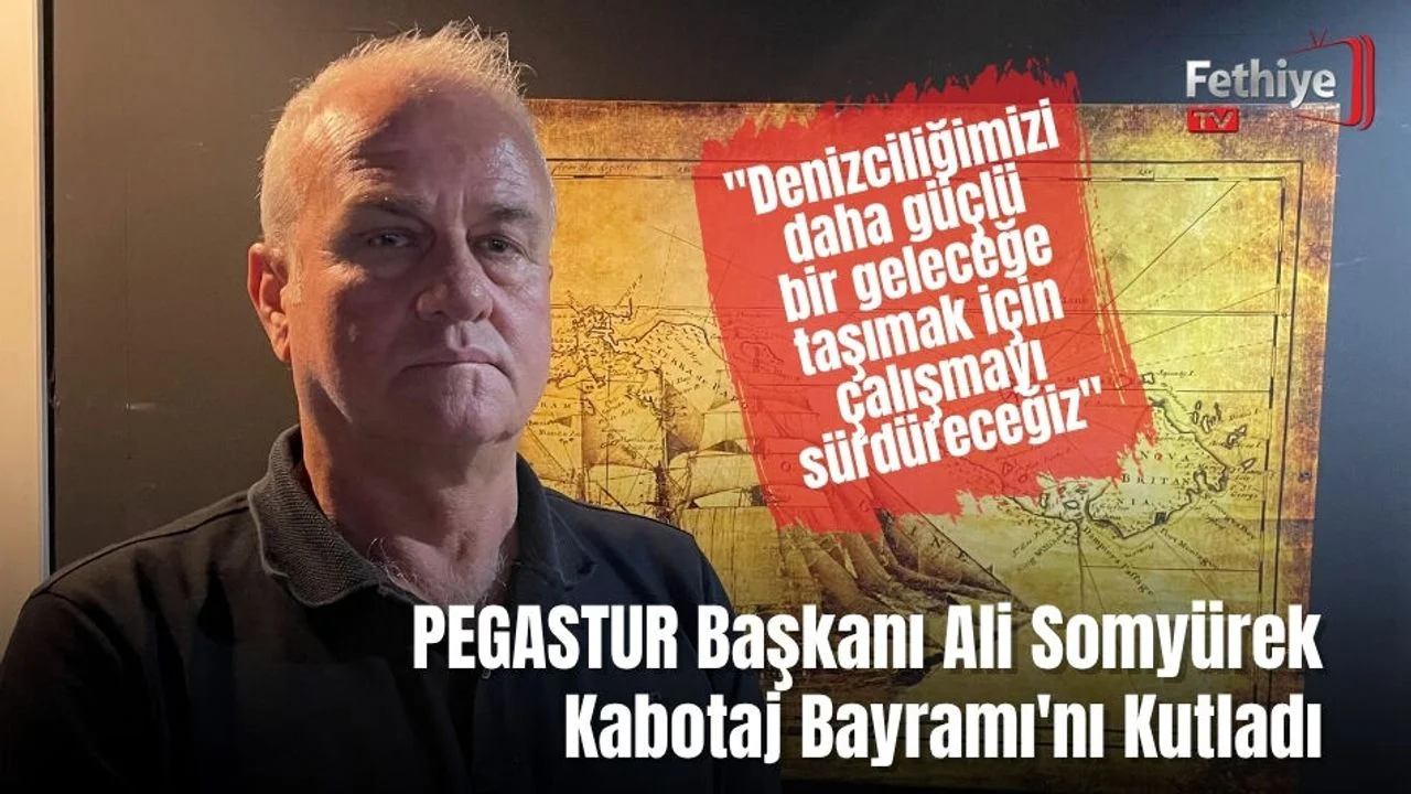 PEGASTUR Başkanı Ali Somyürek Kabotaj Bayramı'nı Kutladı