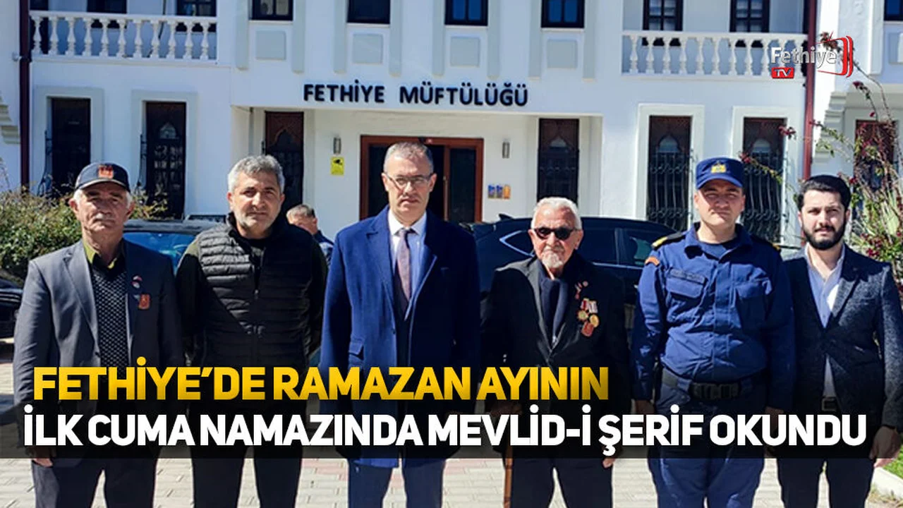 Fethiye'de Çanakkale Şehitlerimiz Ruhuna Mevlid-İ Şerif Okundu