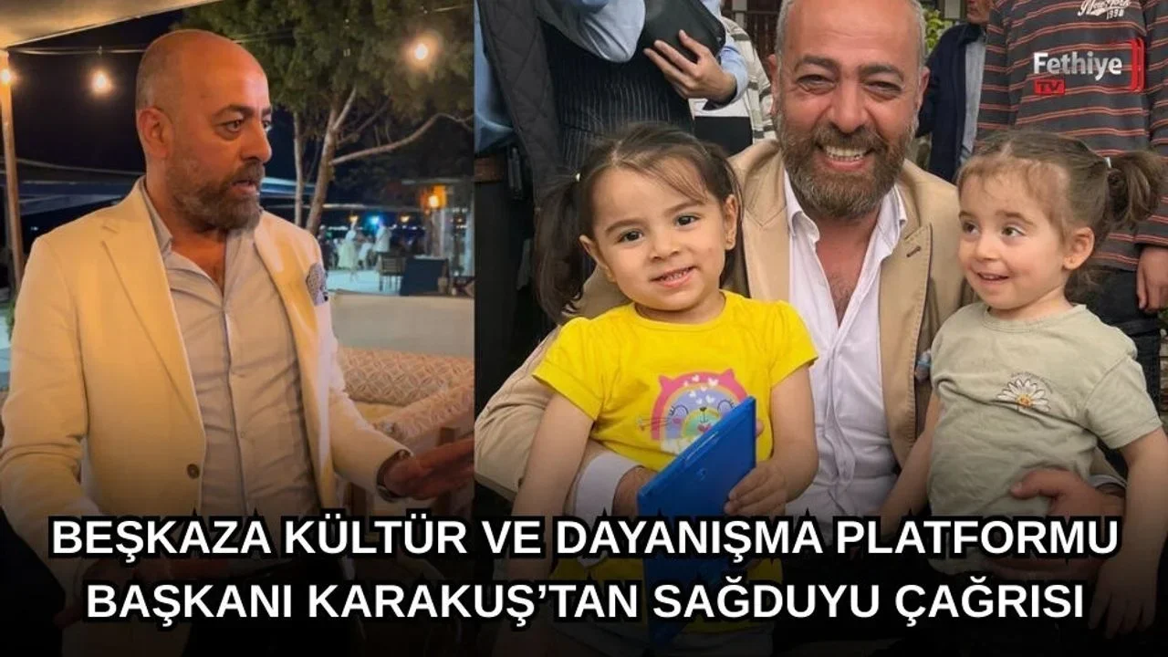Beşkaza Kültür Ve Dayanışma Platformu Başkanı Karakuş’tan Sağduyu Çağrısı
