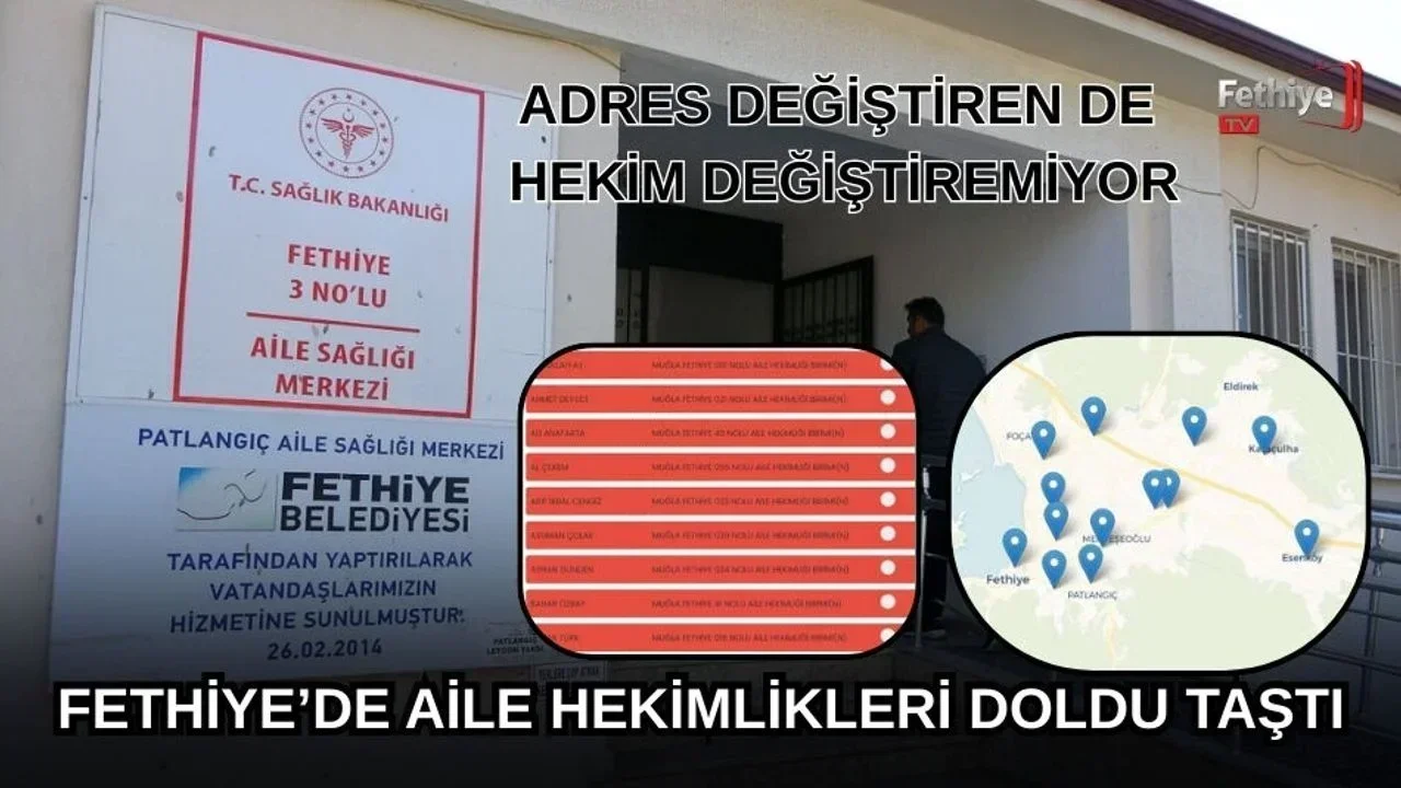 Fethiye’de aile hekimliği kontenjanlarının dolması nedeniyle vatandaşlar hekim değişikliği yapamıyor.
