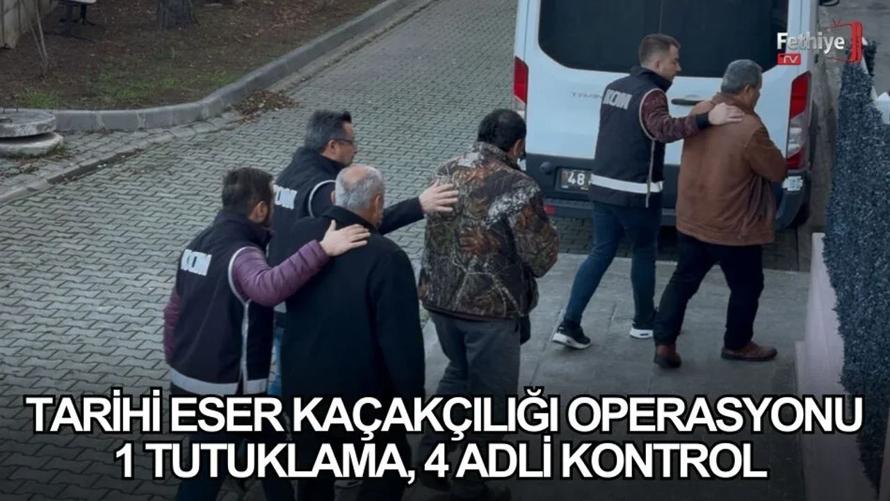Fethiye’de Tarihi Eser Kaçakçılığı Operasyonu: 1 Tutuklama, 4 Adli Kontrol