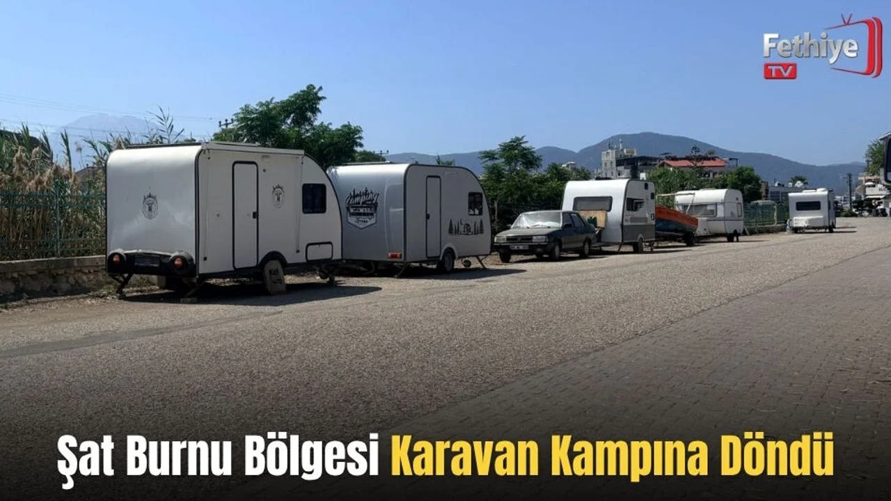 Şat Burnu Bölgesi Karavan Kampına Döndü