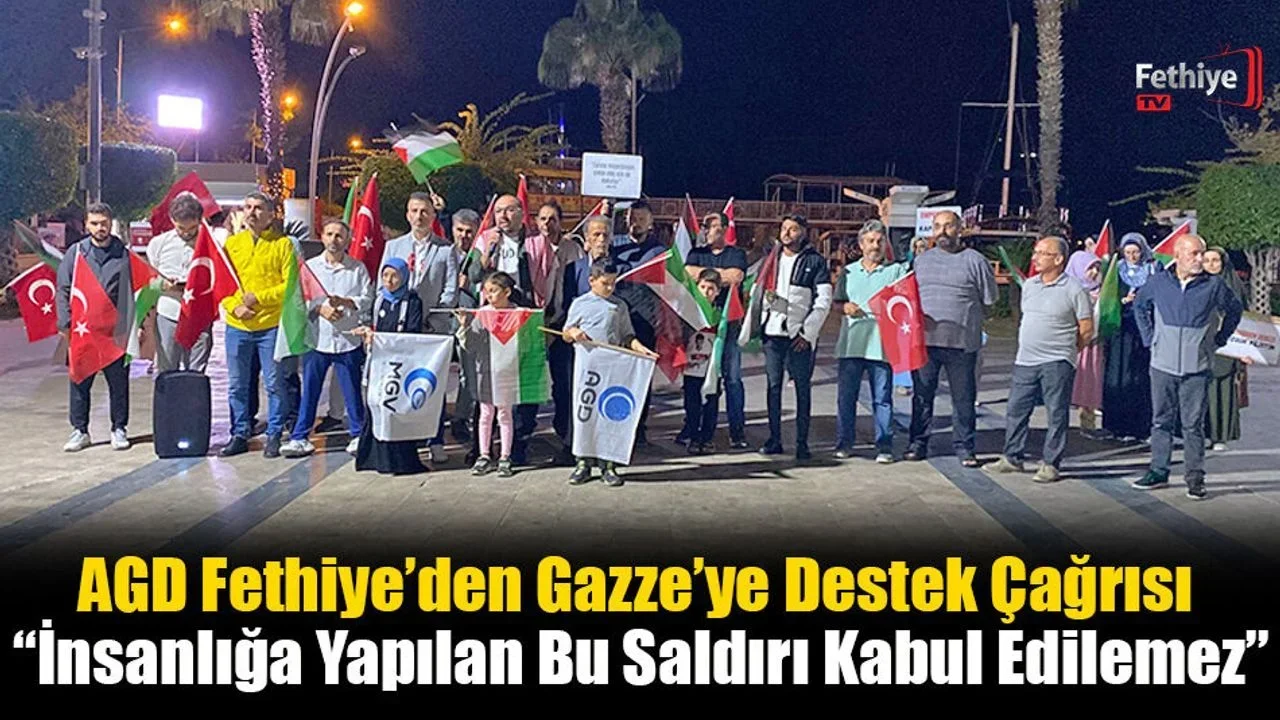 AGD Fethiye’den Gazze’ye Destek Çağrısı