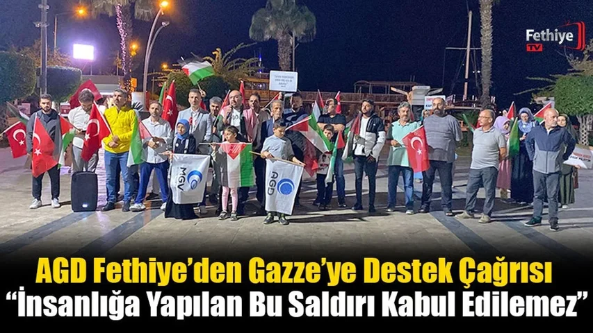 AGD Fethiye’den Gazze’ye Destek Çağrısı