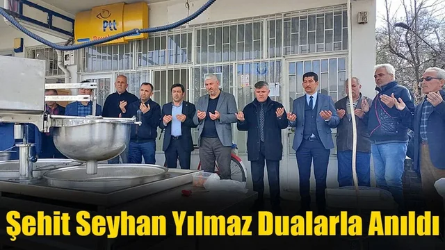 Şehit Seyhan Yılmaz Dualarla Anıldı