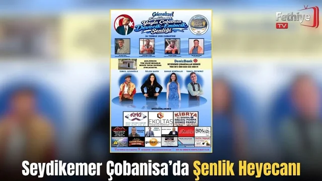 Seydikemer Çobanisa’da Şenlik Heyecanı