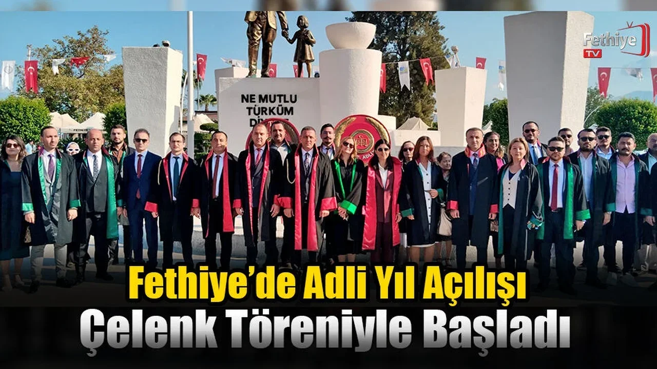 Fethiye’de Adli Yıl Açılışı Çelenk Töreniyle Başladı