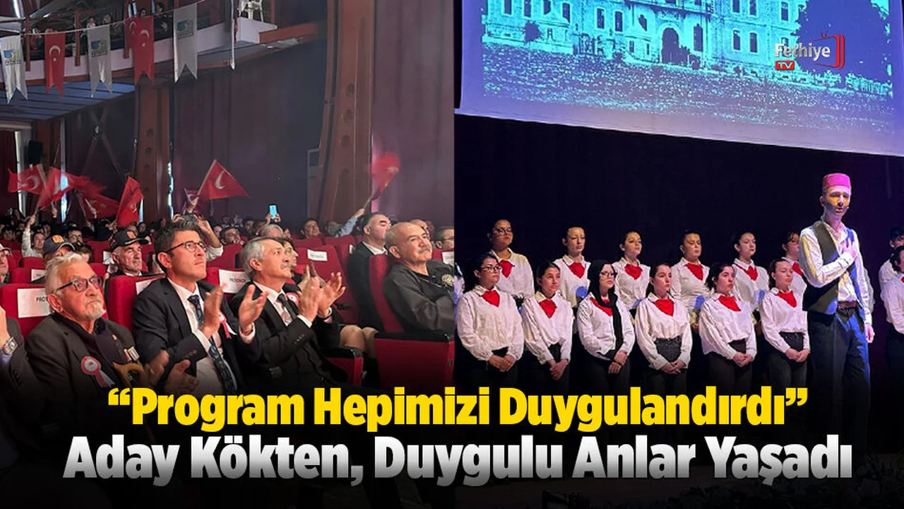 Kökten, “Günün Anlamını Çok Güzel Yansıttılar”