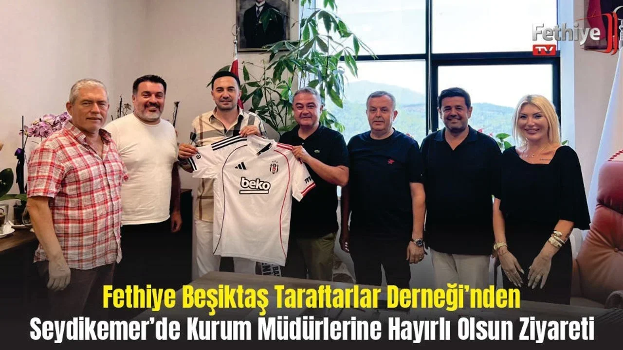 Fethiye Beşiktaş Taraftarlar Derneği’nden Seydikemer’de Kurum Müdürlerine Hayırlı Olsun Ziyareti