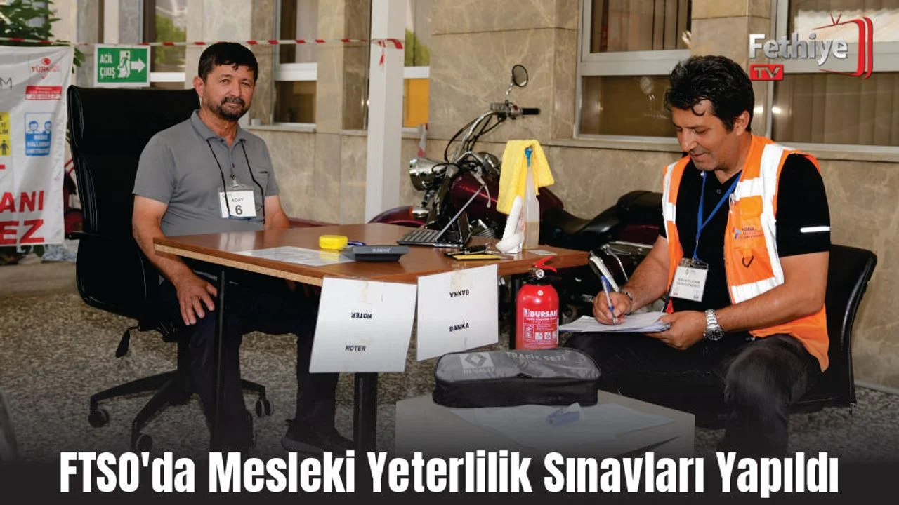 FTSO’da Mesleki Yeterlilik Sınavları Yapıldı