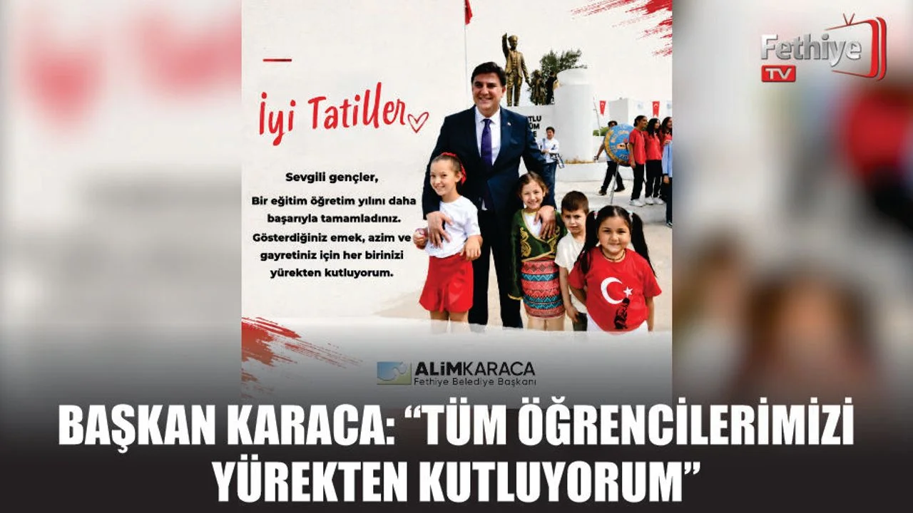 Başkan Karaca: “Tüm Öğrencilerimizi Yürekten Kutluyorum”