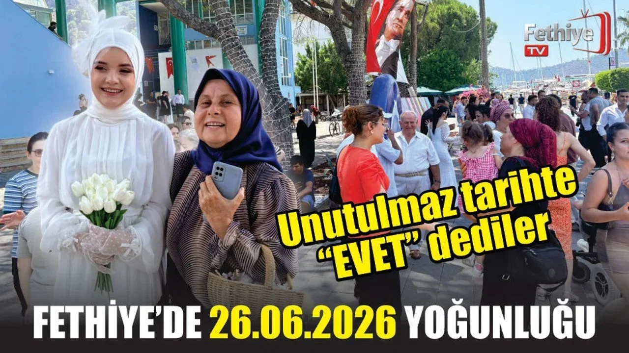 Fethiye’de 26.06.2026 Yoğunluğu
