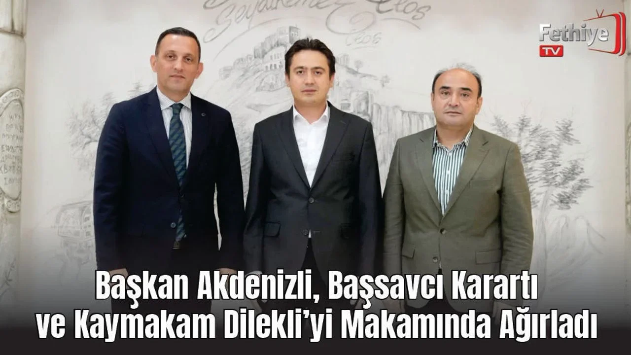 Başkan Akdenizli, Başsavcı Karartı ve Kaymakam Dilekli’yi Makamında Ağırladı