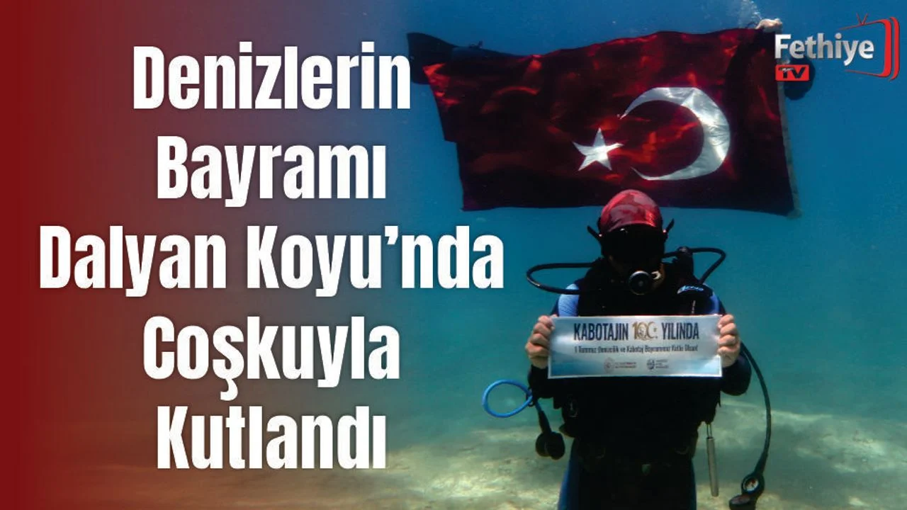 Denizlerin Bayramı Dalyan Koyu’nda Coşkuyla Kutlandı