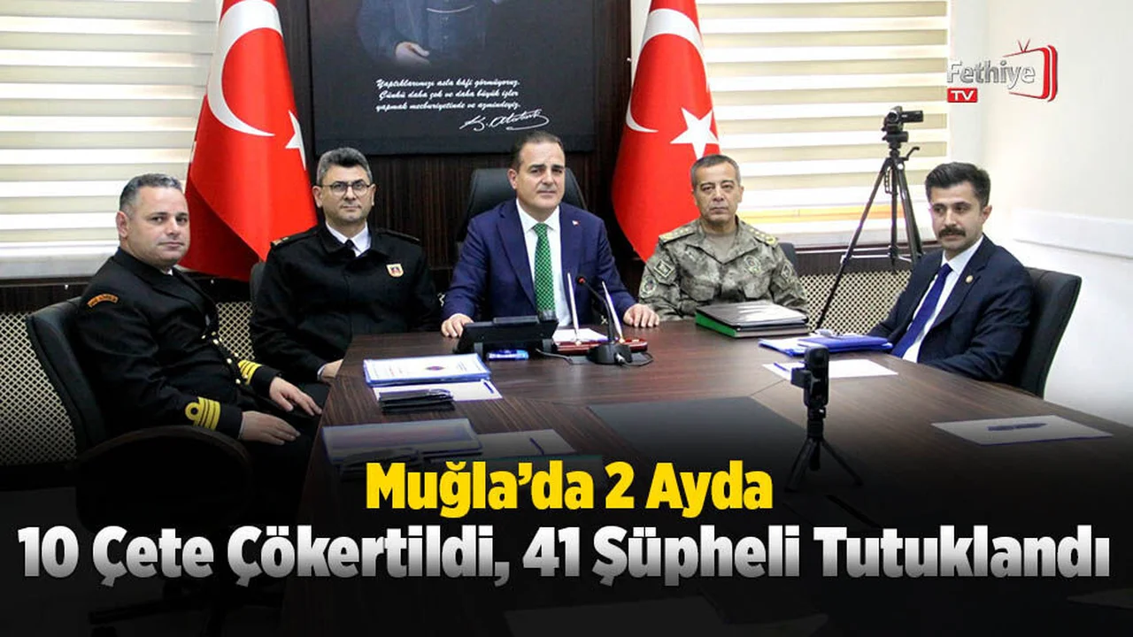 Muğla’da 2 Ayda 10 Çete Çökertildi, 41 Şüpheli Tutuklandı