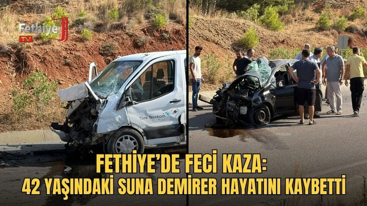 Fethiye’de Feci Kaza: 42 Yaşındaki Suna Demirer Hayatını Kaybetti