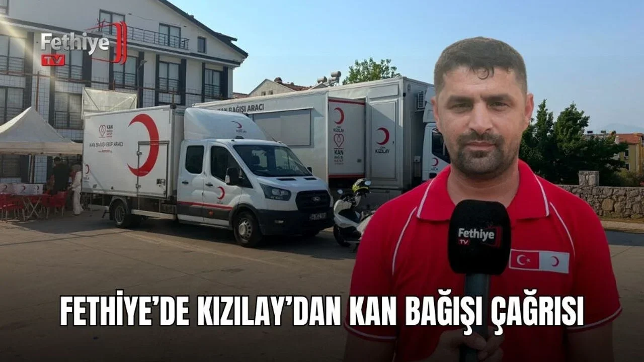 Fethiye’de Kızılay’dan Kan Bağışı Çağrısı