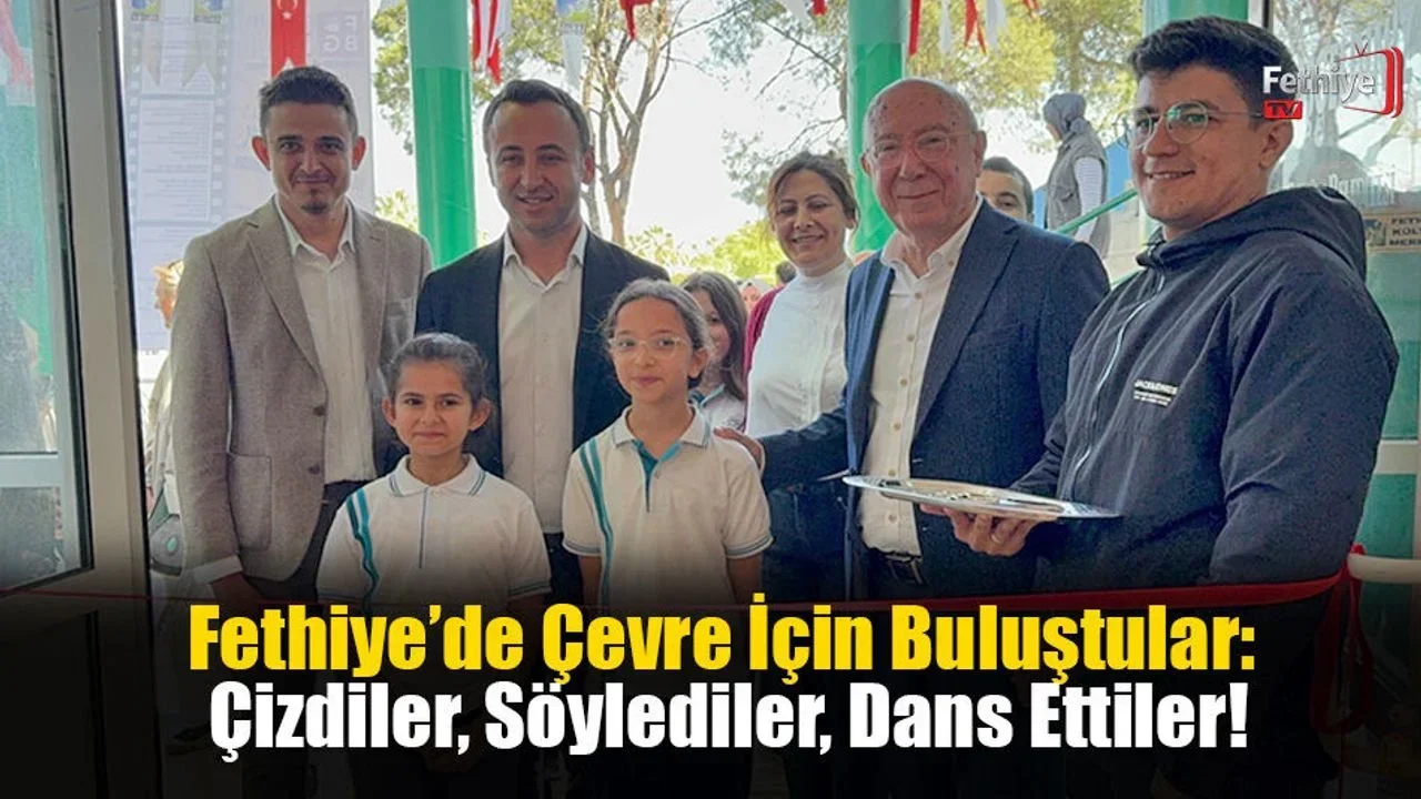 Fethiye’de Çevre İçin Buluştular: Çizdiler, Söylediler, Dans Ettiler!