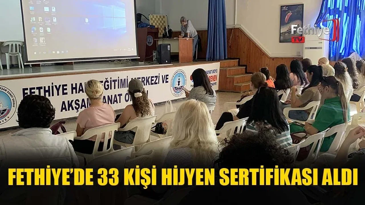 Fethiye’de 33 Kişi Hijyen Sertifikası Aldı