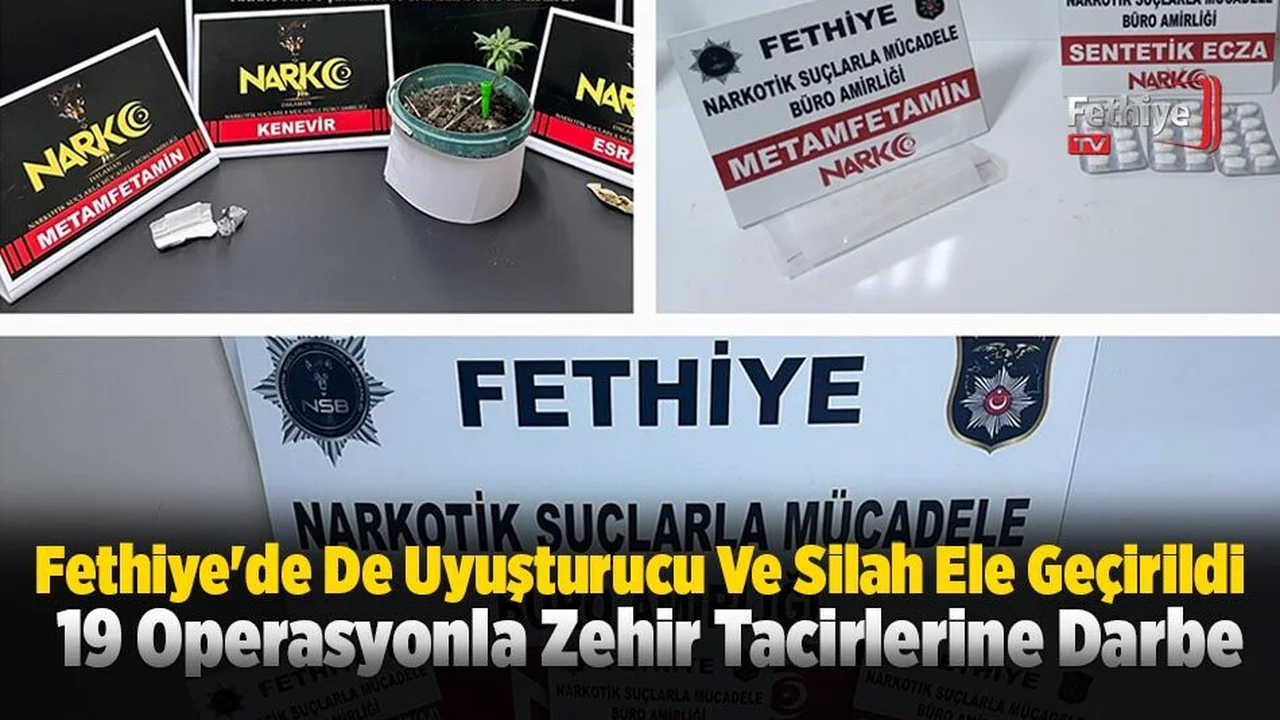 Muğla'da 19 Operasyonla Zehir Tacirlerine Darbe Vuruldu