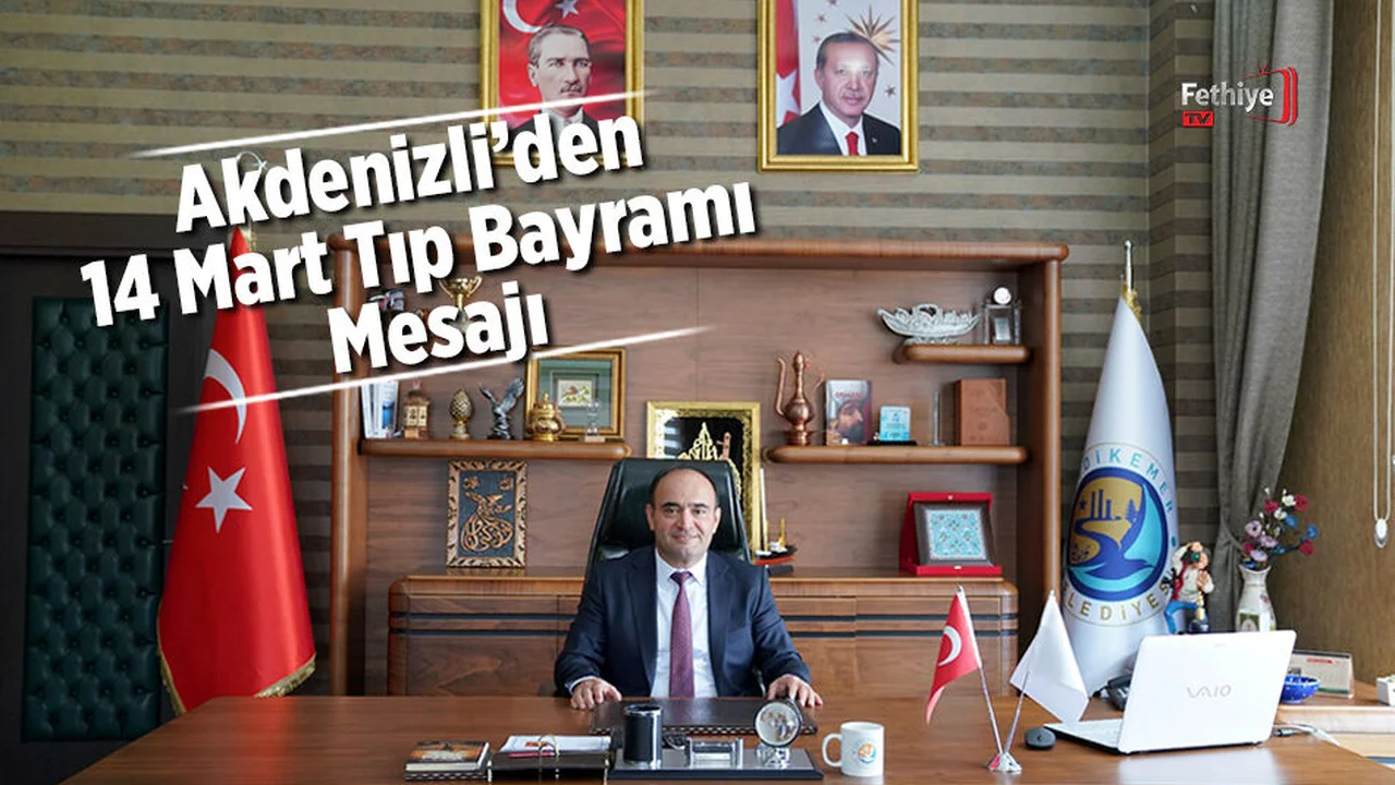 Akdenizli’den 14 Mart Tıp Bayramı Mesajı