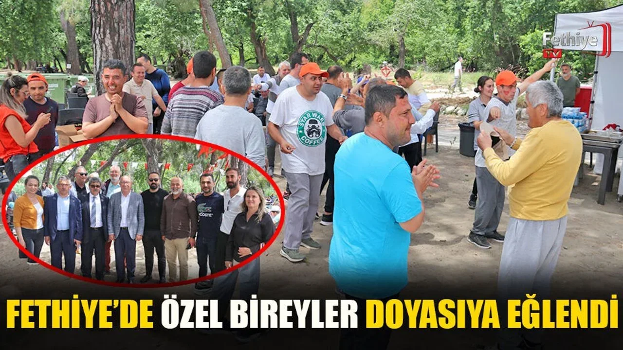Fethiye’de Özel Bireyler Doyasıya Eğlendi