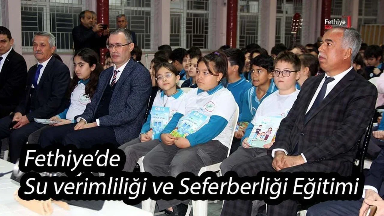 Fethiye’de Su verimliliği ve Seferberliği Eğitimi