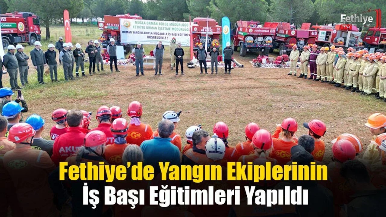 Fethiye’de Yangın Ekiplerinin İş Başı Eğitimleri Yapıldı