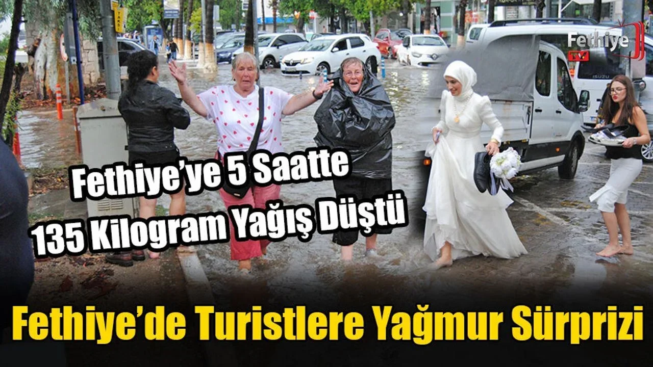 Fethiye’de Turistlere Yağmur Sürprizi
