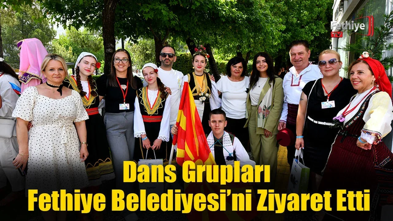 Dans Grupları Fethiye Belediyesi’ni Ziyaret Etti