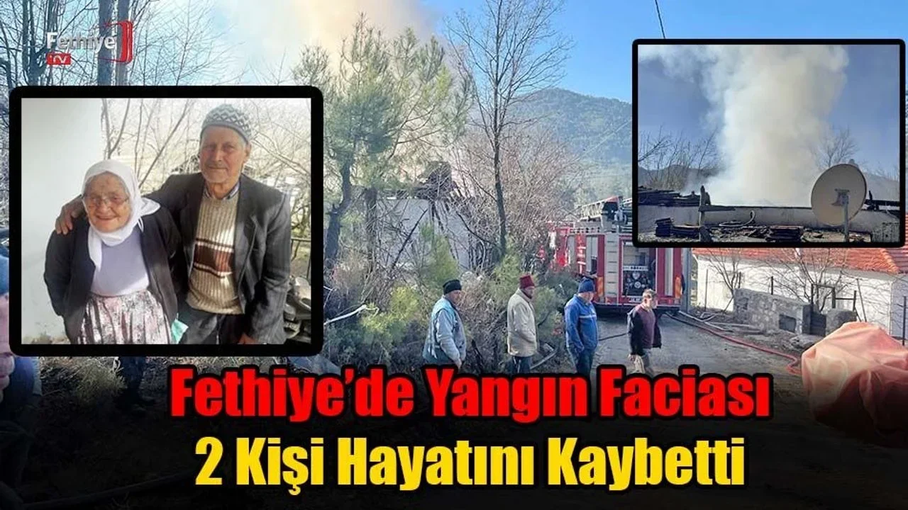 Fethiye’de Yangın Faciası: 2 Kişi Hayatını Kaybetti
