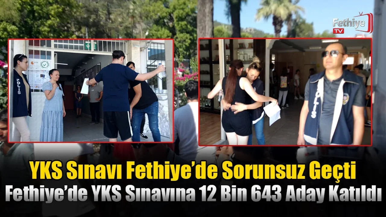 YKS Sınavı Fethiye’de Sorunsuz Geçti