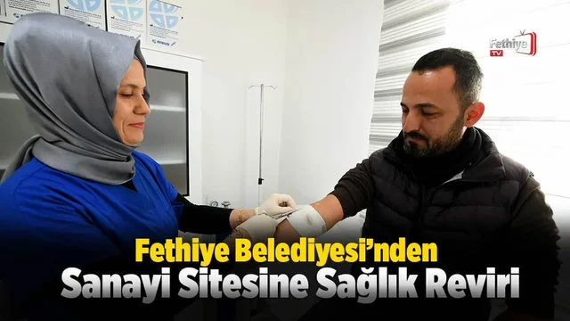 Fethiye Belediyesi’nden Sanayi Sitesine Sağlık Reviri
