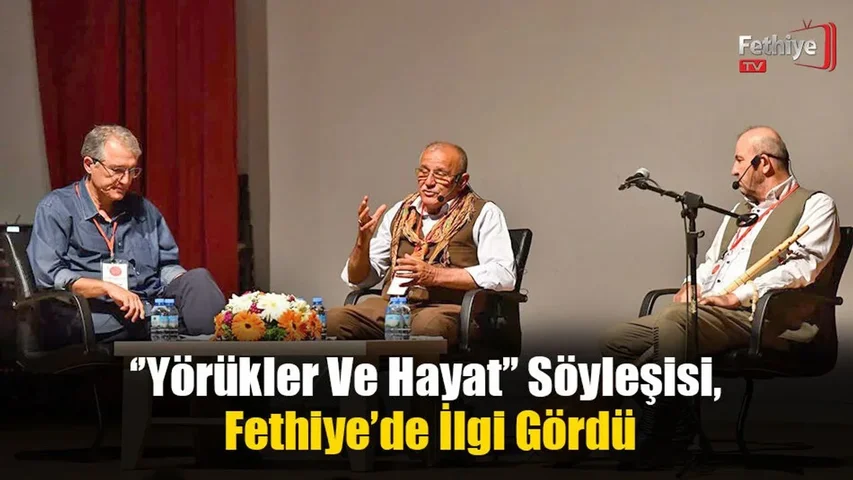 ‘’Yörükler Ve Hayat’’ Söyleşisi, Fethiye’de İlgi Gördü