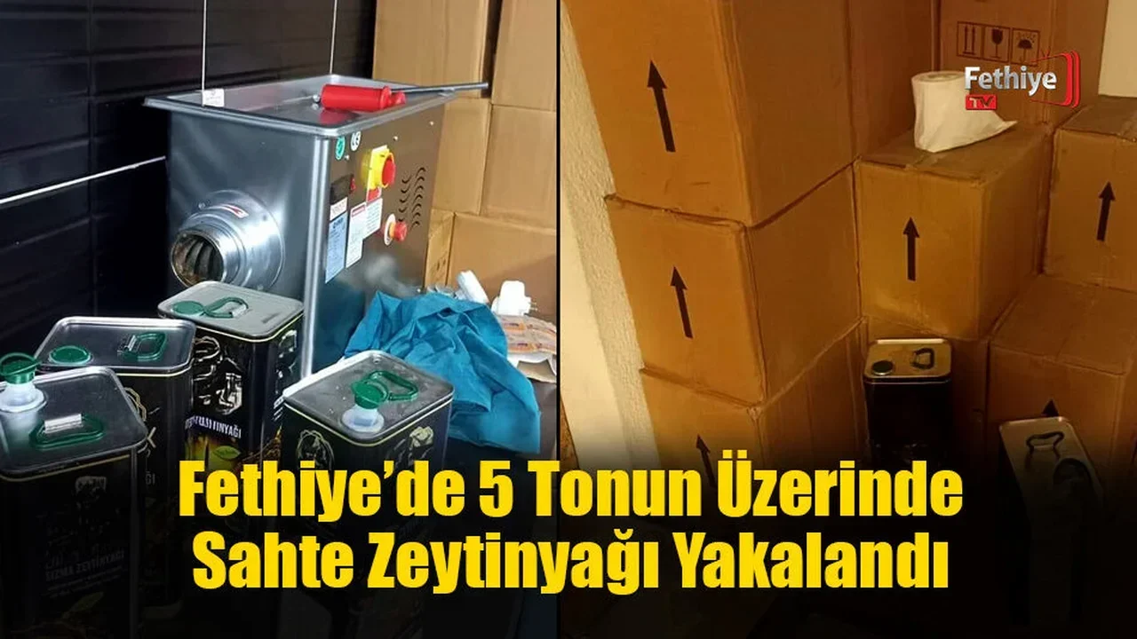 Fethiye’de 5 Tonun Üzerinde Sahte Zeytinyağı Yakalandı