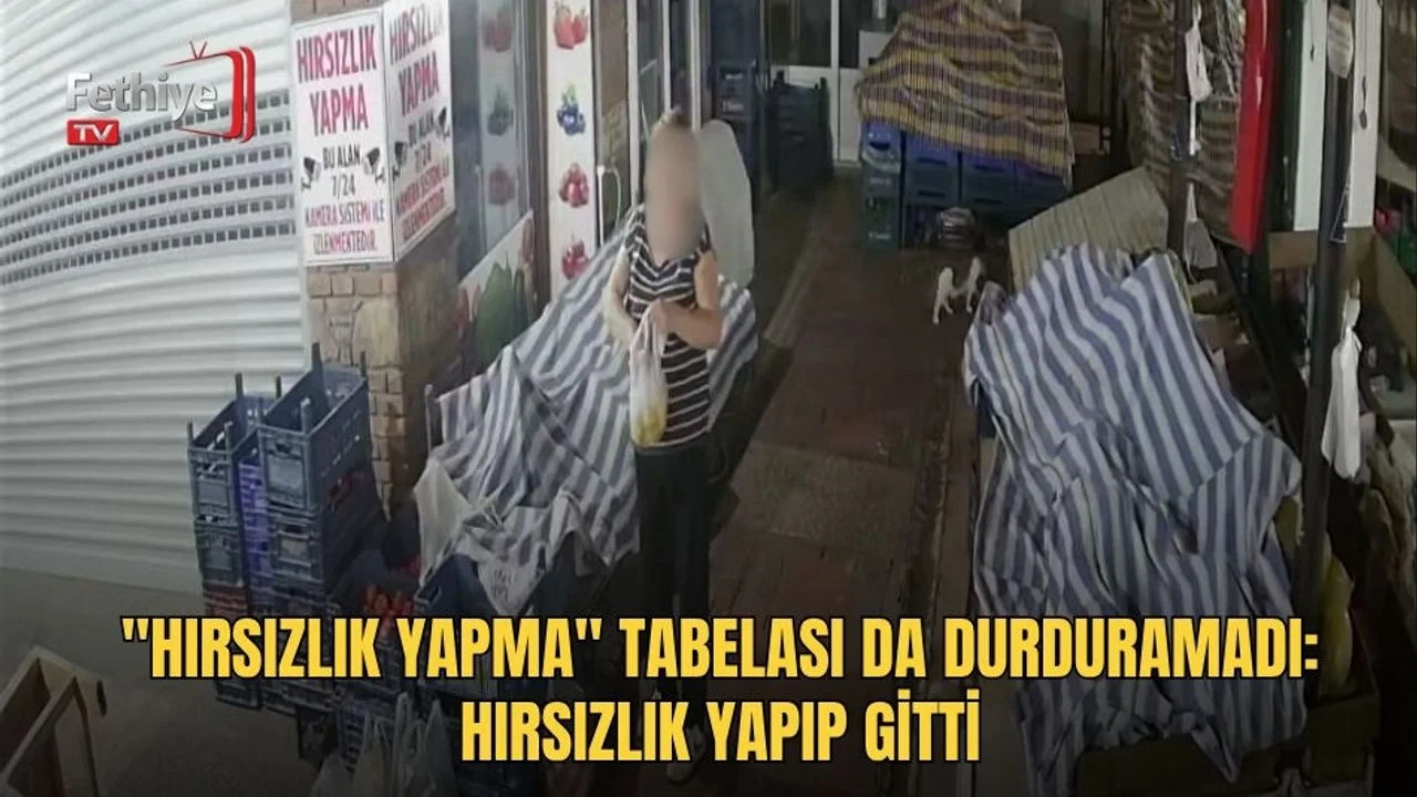 "Hırsızlık Yapma" Tabelası Da Durduramadı: Hırsızlık Yapıp Gitti